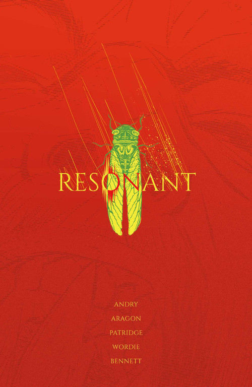 Resonant: The Complete Series by David DB Andry, Skylar Patridge, Jason Wordie, Deron Bennett, Ale Aragon, Adrian F. Wassel, 9781638490982
