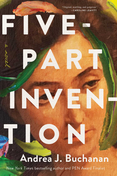Five-Part Invention (A Novel) by Andrea J.  Buchanan, 9781639362035