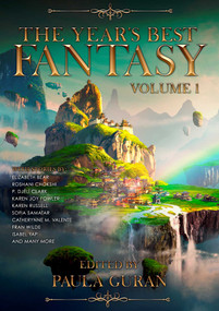 The Year's Best Fantasy (Volume One) by Paula Guran, 9781645060482