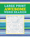 Large Print Awesome Word Search by Editors of Thunder Bay Press, 9781645177340