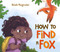 How to Find a Fox - 9781250846563 by Nilah Magruder, 9781250846563