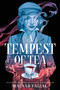 A Tempest of Tea by Hafsah Faizal, 9780374389406