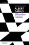 El hombre rebelde / The Rebel: An Essay on Man in Revolt (Spanish Edition) by Albert Camus, 9786073807371