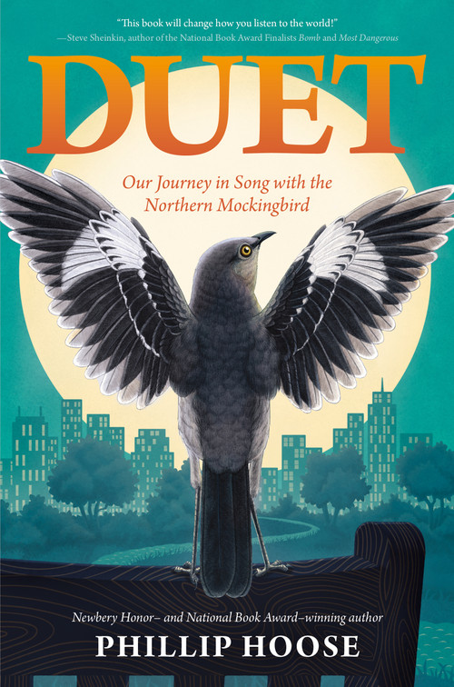 Duet (Our Journey in Song with the Northern Mockingbird) by Phillip Hoose, 9780374388775