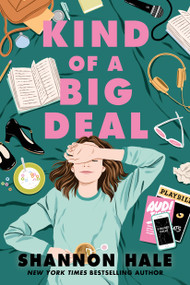 Kind of a Big Deal - 9781250206251 by Shannon Hale, 9781250206251