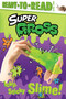 Icky, Sticky Slime! (Ready-to-Read Level 2) by Ximena Hastings, Alison Hawkins, 9781665913478
