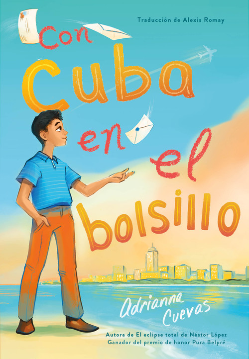Con Cuba en el bolsillo / Cuba in my Pocket (Spanish Edition) by Adrianna Cuevas, Alexis Romay, 9781250844576