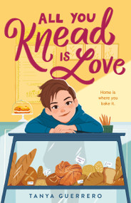 All You Knead Is Love - 9781250820464 by Tanya Guerrero, 9781250820464