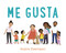 Me Gusta by Angela Dominguez, 9781250818546