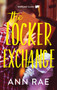 The Locker Exchange by Ann Rae, 9781989365830