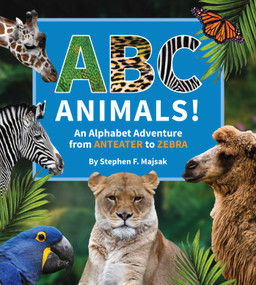 ABC Animals! by Stephen Majsak, 9781667200019