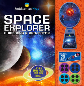 Smithsonian Kids: Space Explorer Guide Book & Projector by Rose Davidson, 9781667200392