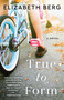 True to Form (A Novel) - 9781668000946 by Elizabeth Berg