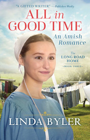 All in Good Time (An Amish Romance) by Linda Byler, 9781680997835