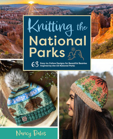 Knitting the National Parks by Nancy Bates, 9781681888439
