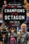 Champions of the Octagon (One on One with MMA and UFC Greats) by Fiaz Rafiq, 9781683584421