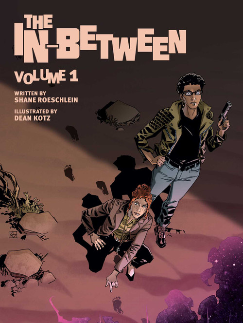 The In-Between, Vol. 1 by Shane Roeschlein, Dean Kotz, 9781683834625
