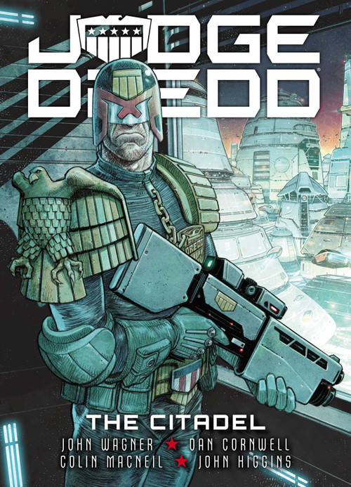 Judge Dredd: The Citadel by John Wagner, Dan Cornwell, Colin MacNeil, John Higgins, 9781786185686