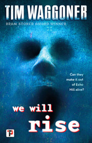 We Will Rise - 9781787585249 by Tim Waggoner, 9781787585249