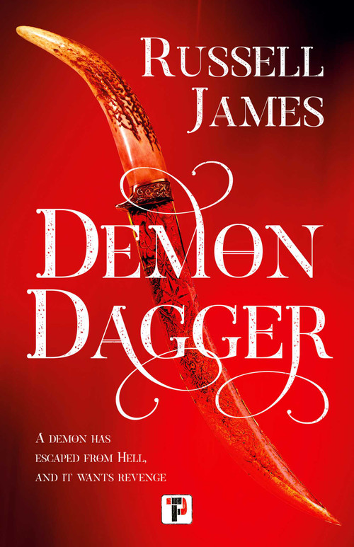 Demon Dagger by Russell James, 9781787586932