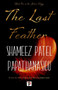 The Last Feather - 9781787587106 by Shameez Patel Papathanasiou, 9781787587106