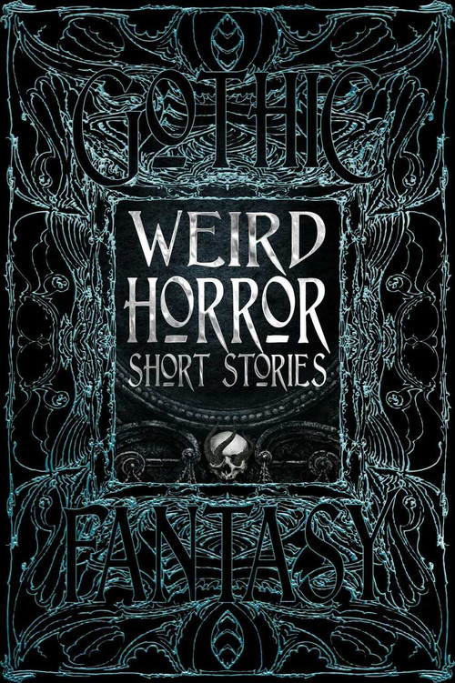 Weird Horror Short Stories by Flame Tree Studio (Literature and Science), 9781839649356