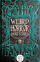 Weird Horror Short Stories by Mike Ashley, Flame Tree Studio (Literature and Science), 9781839649356
