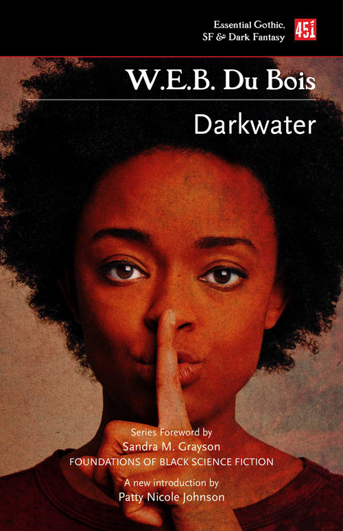 Darkwater by W.E.B. Du Bois, Sandra M. Grayson, Patty Nicole Johnson, 9781839649363