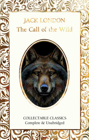 The Call of the Wild - 9781839649691 by Jack London, Judith John, 9781839649691