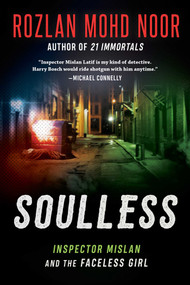 Soulless (Inspector Mislan and the Faceless Girl) by Rozlan Mohd Noor, 9781950691432