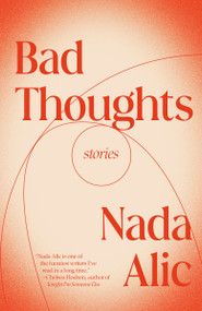 Bad Thoughts (Stories) by Nada Alic, 9780593466636