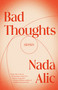 Bad Thoughts (Stories) by Nada Alic, 9780593466636