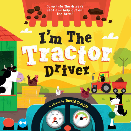 I'm the Tractor Driver by Little Genius Books, David Semple, 9781953344588