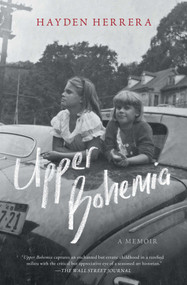 Upper Bohemia (A Memoir) - 9781982105297 by Hayden Herrera, 9781982105297