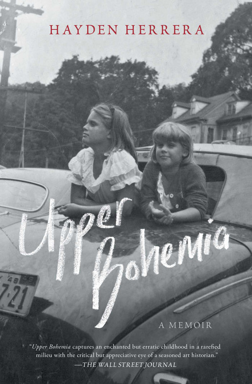 Upper Bohemia (A Memoir) - 9781982105297 by Hayden Herrera, 9781982105297