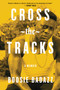 Cross the Tracks (A Memoir) by Boosie Badazz, 9781982131364