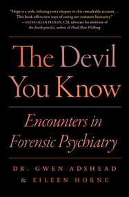 The Devil You Know (Encounters in Forensic Psychiatry) - 9781982134808 by Gwen Adshead, Eileen Horne, 9781982134808
