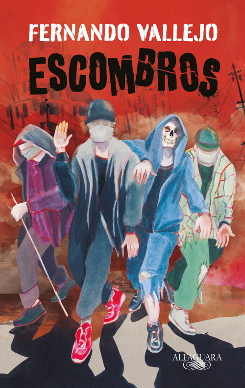 Escombros / Rubble (Spanish Edition) by Fernando Vallejo, 9788420456164