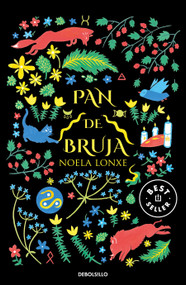 Pan de bruja / Witch Bread (Spanish Edition) by Noela Lonxe, 9788466357838