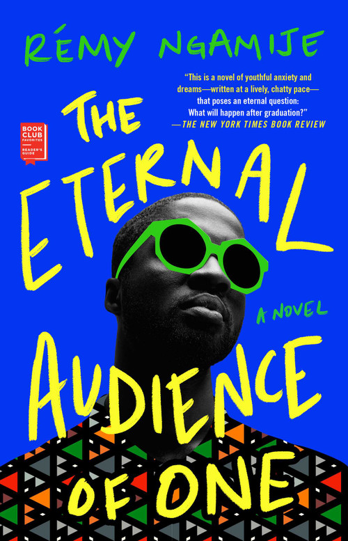 The Eternal Audience of One - 9781982164430 by Rémy Ngamije, 9781982164430