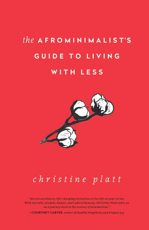 The Afrominimalist's Guide to Living with Less - 9781982168056 by Christine Platt, 9781982168056