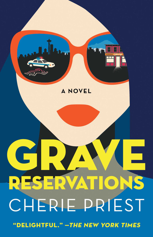 Grave Reservations (A Novel) - 9781982168902 by Cherie Priest, 9781982168902
