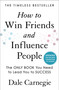 How to Win Friends and Influence People (Updated For the Next Generation of Leaders) by Dale Carnegie, 9781982171452