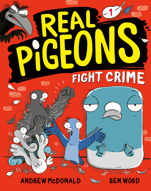 Real Pigeons Fight Crime (Book 1) - 9780593119457 by Andrew McDonald, Ben Wood, 9780593119457