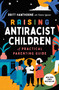 Raising Antiracist Children (A Practical Parenting Guide) by Britt Hawthorne, Natasha Yglesias, 9781982185428