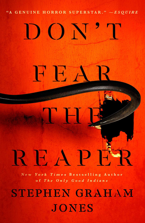 Don't Fear the Reaper by Stephen Graham Jones, 9781982186593