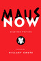 Maus Now (Selected Writing) by Hillary Chute, 9780593315774