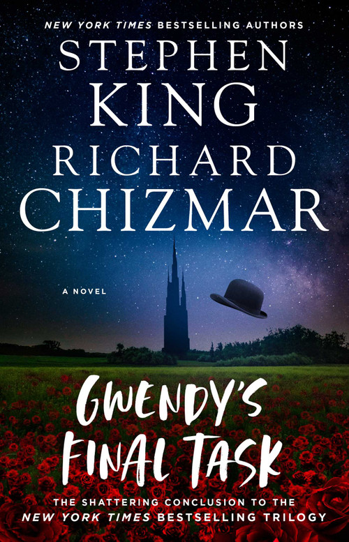 Gwendy's Final Task by Stephen King, Richard Chizmar, 9781982191559