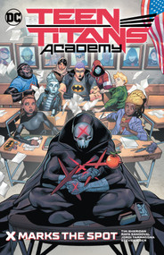 Teen Titans Academy Vol. 1: X Marks The Spot - 9781779515629 by Various, Various, 9781779515629
