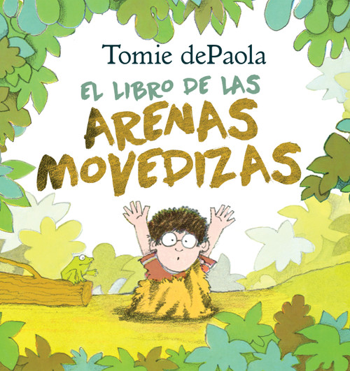 Libro de las Arenas Movedizas (Spanish Edition) - 9780823447220 by Tomie dePaola, 9780823447220
